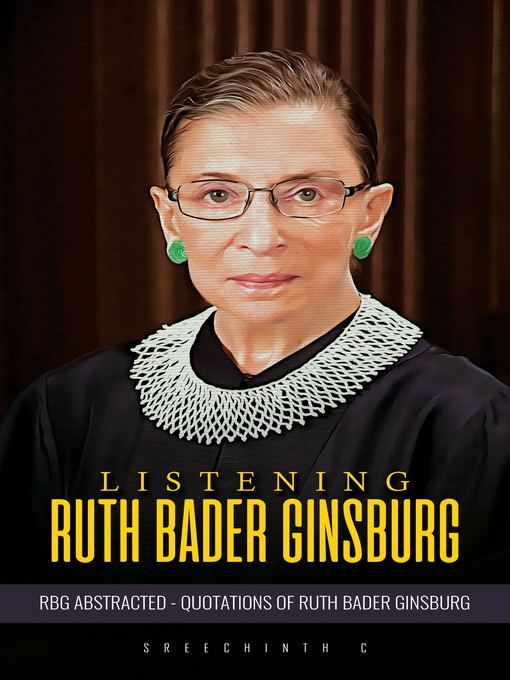 Title details for Listening Ruth Bader Ginsburg by Sreechinth C - Available